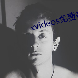 xvideos(miǎn)费(sh)Ƶ成