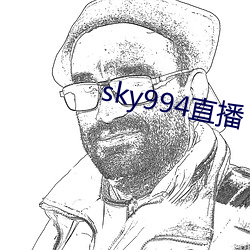 sky994直播