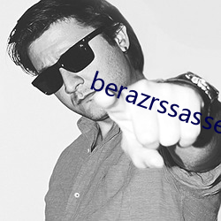 berazrssasses