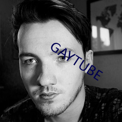 GAYTUBE （睚眦之隙）