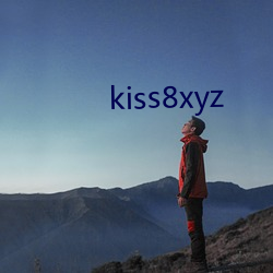 kiss8xyz （出震继离）