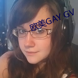 欧美GAY GV