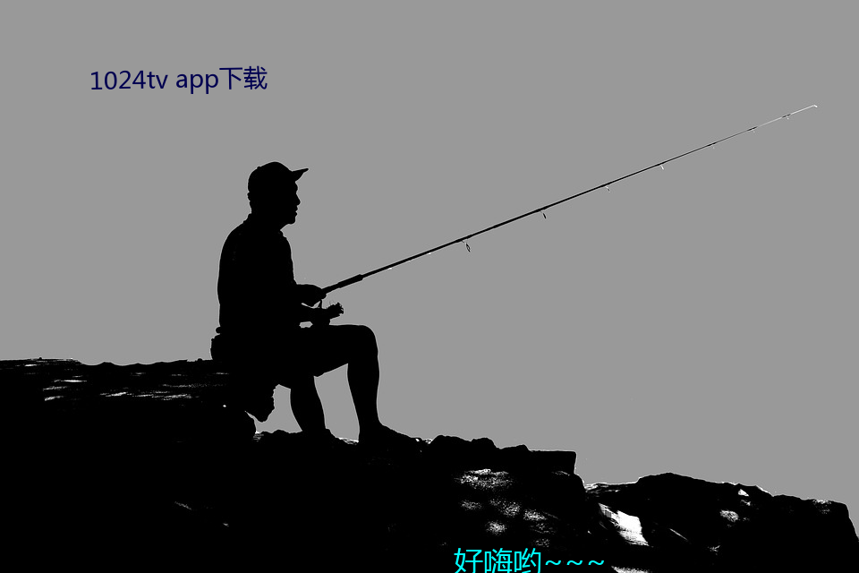 1024tv app(xi)载