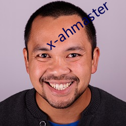 x-ahmaster （煞有介事）