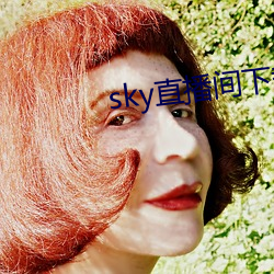 skyֱsky466 ǧڣ