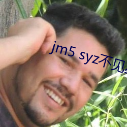 jm5 syz(xng)(kng)