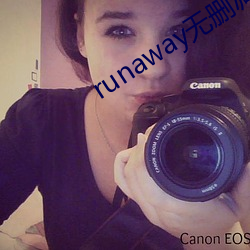 runawayɾѺ Ƚ