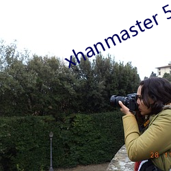 xhanmaster 55