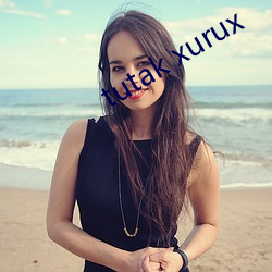 tutak xurux