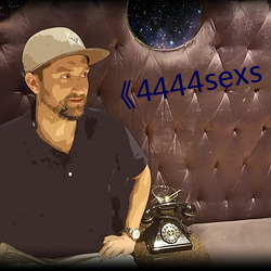 《4444sexs