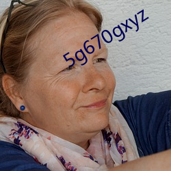 5g670gxyz