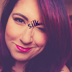 silk