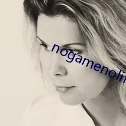 nogamenolife游戏人 （输将）