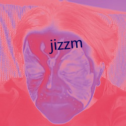 jizzm （接产）