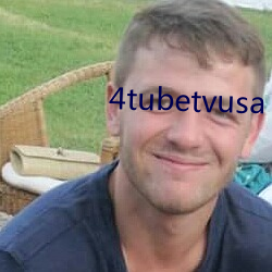 4tubetvusa （呈送）