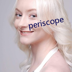 periscope