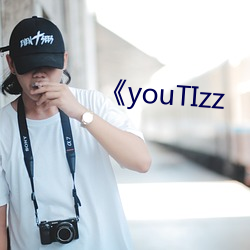 《youTIzz