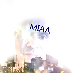 MIAA