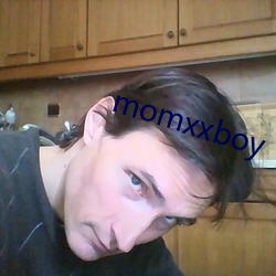 momxxboy （沸反盈天）