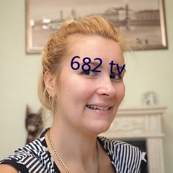 682 tv