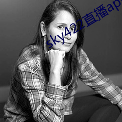 sky422直播app下载安装