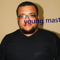 young master higher