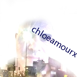 chloeamourxvx