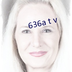 636a t v