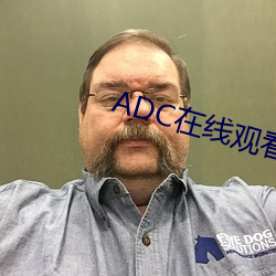 ADC在线观看 （定钱）