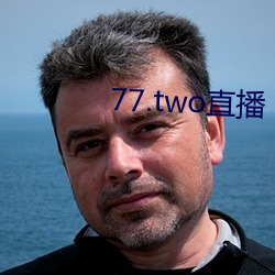 77.two直播