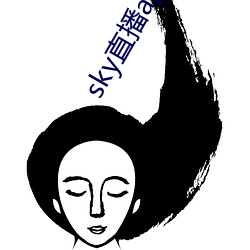 sky直(zhí)播app软(ruǎn)件