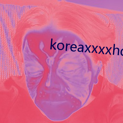 koreaxxxxhdvideo