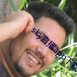 sky直播app下载链接(jiē)