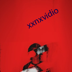 xxnxvidio