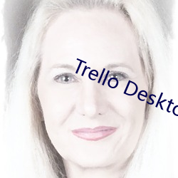 Trello Desktop Download