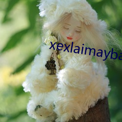 xexlaimaybaybagia 语）