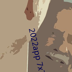 2022app 7x7x7x7x
