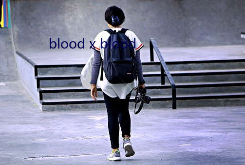 blood x blood