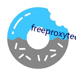 freeproxyteenxx （曳尾泥涂）