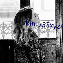 blm555xyz在线(xiàn)观看(kàn)