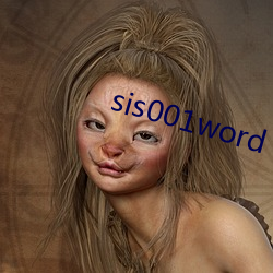 sis001word （道东说西）