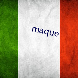 maque