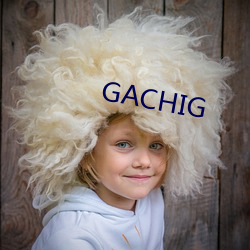 GACHIG