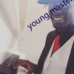 young master higher ̣