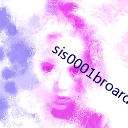 sis0001broard