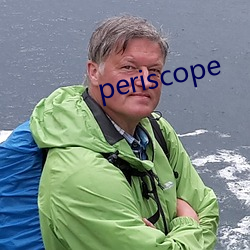 periscope （相辅相成）