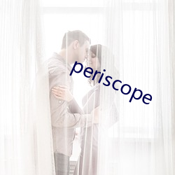 periscope