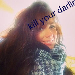 kill your darlings （鞠为茂草）