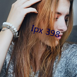 Ipx 398