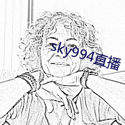 sky994直播